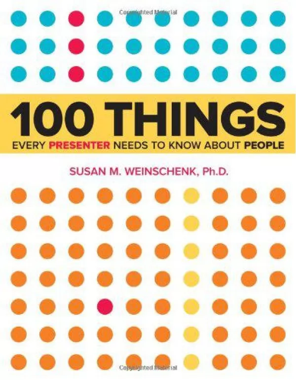 100 Things Every Presenter Needs to Know About Peo...