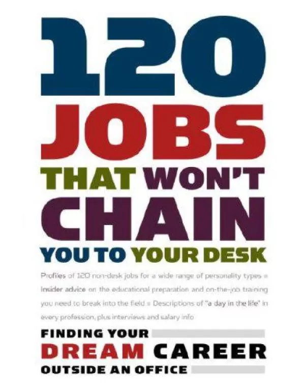 120 Jobs That Won't Chain You to Your Desk (Career...