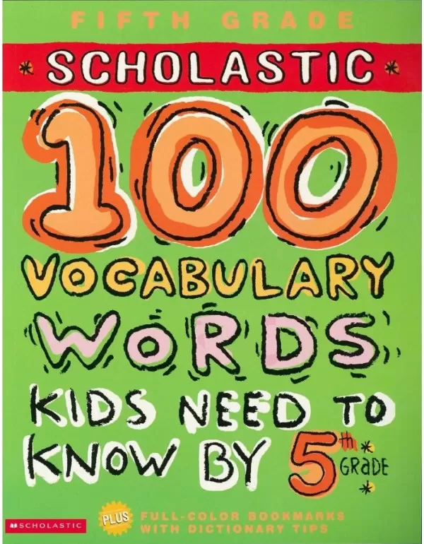 100 Vocabulary Words Kids Need to Know by 5th Grad...