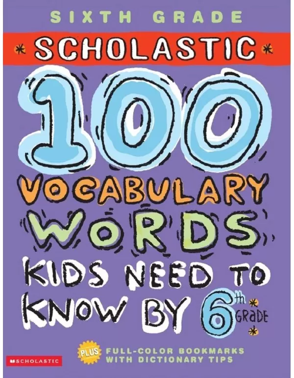 100 Vocabulary Words Kids Need to Know by 6th Grad...