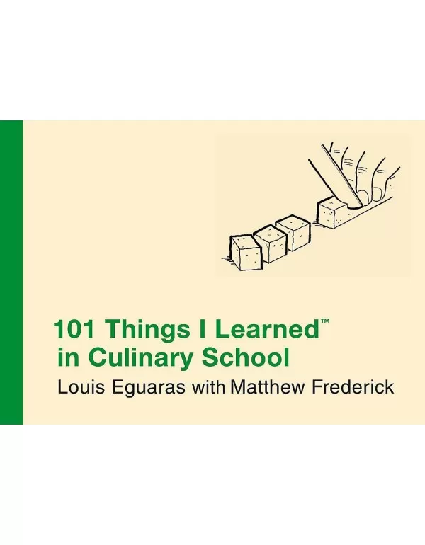 101 Things I Learned in Culinary School