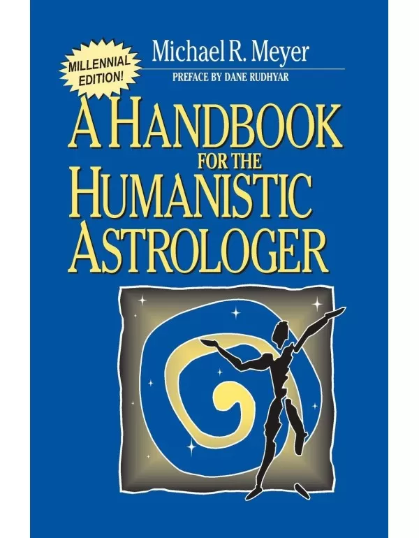 A Handbook for the Humanistic Astrologer