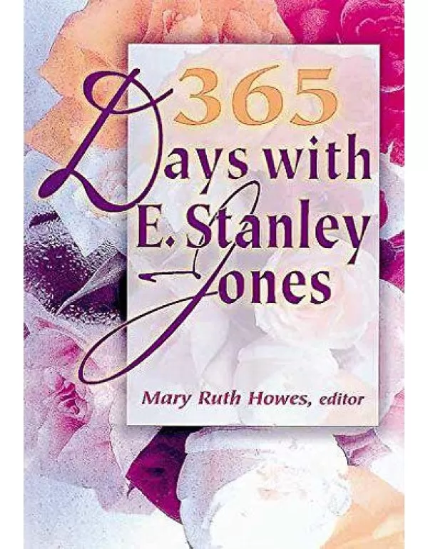 365 Days with E. Stanley Jones