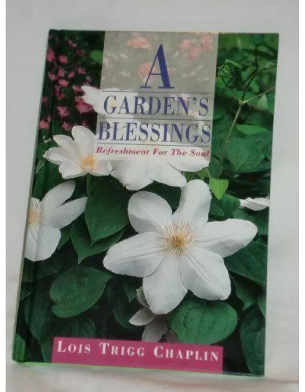 A Garden's Blessings: Refreshment for the Soul