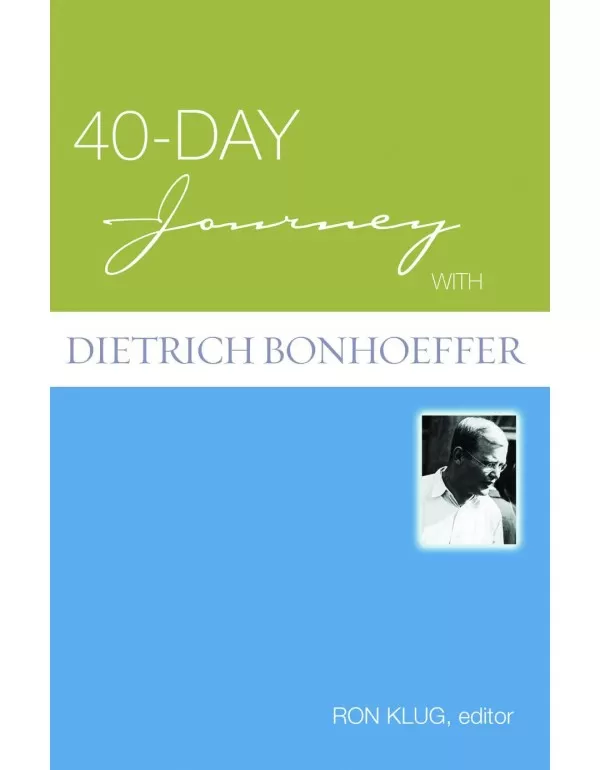 40-Day Journey with Dietrich Bonhoeffer