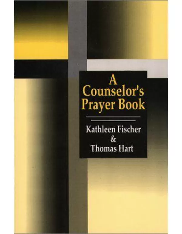 A Counselor's Prayer Book