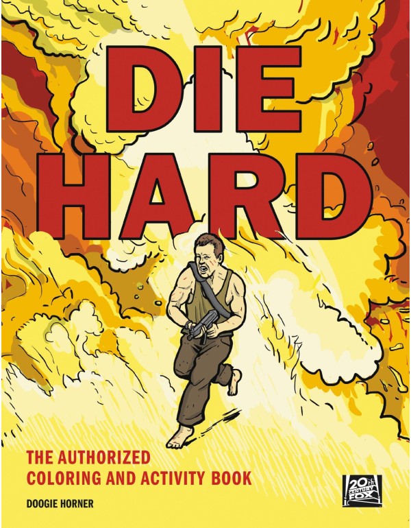 Die Hard: The Authorized Coloring and Activity Boo...