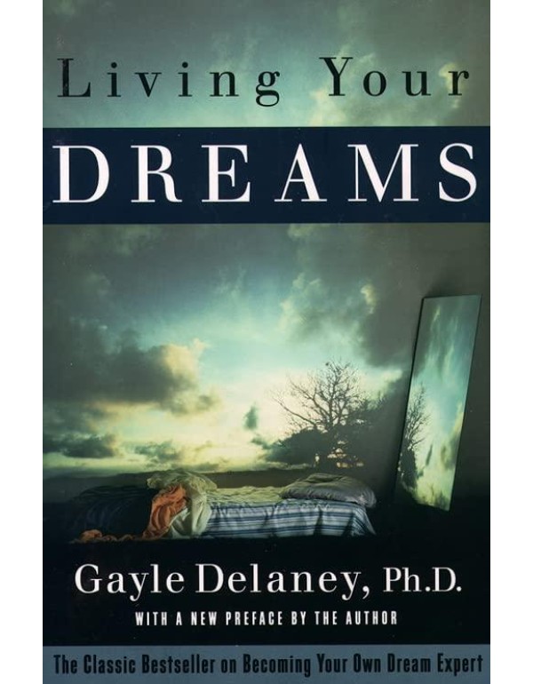 Living Your Dreams: The Classic Bestseller on Beco...