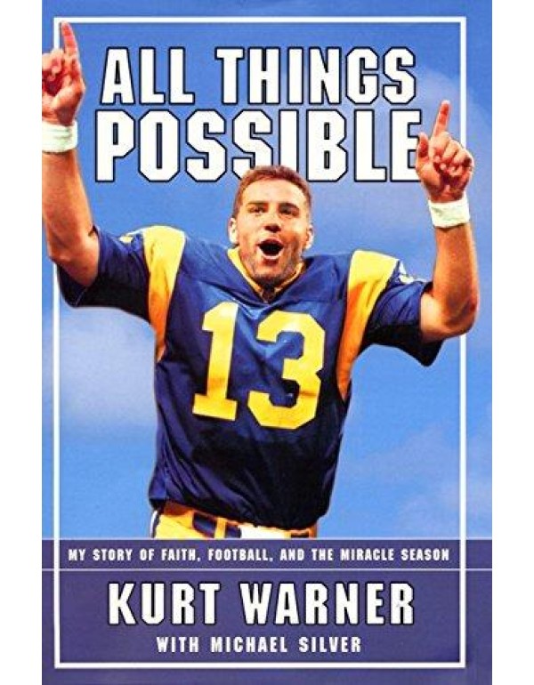 All Things Possible: MY STORY OF FAITH, FOOTBALL A...