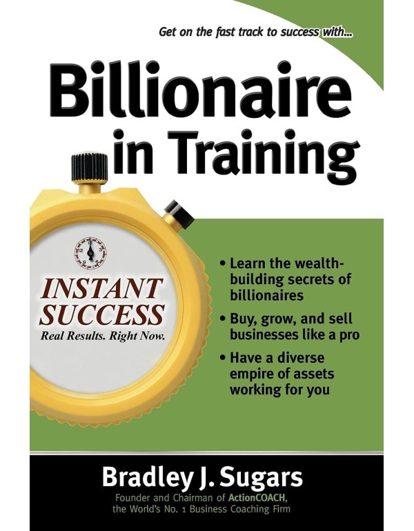 Billionaire In Training (Instant Success Series)