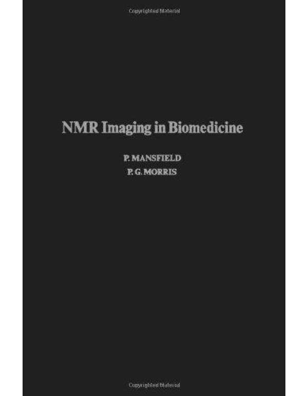 Nmr Imaging in Biomedicine