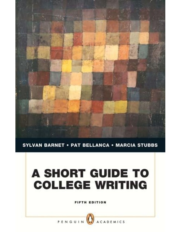 A Short Guide to College Writing