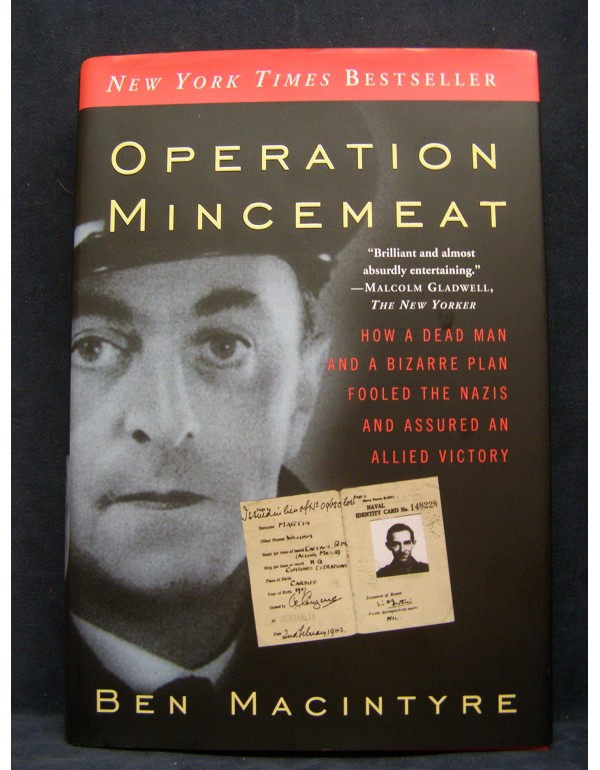 Operation Mincemeat: How a Dead Man and a Bizarre ...