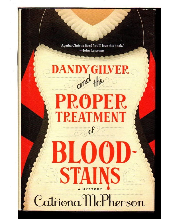 Dandy Gilver and the Proper Treatment of Bloodstai...