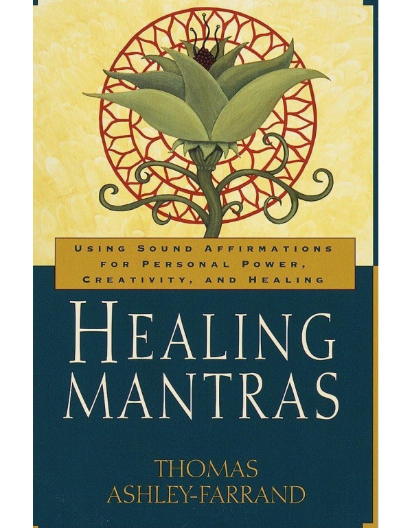 Healing Mantras: Using Sound Affirmations for Pers...