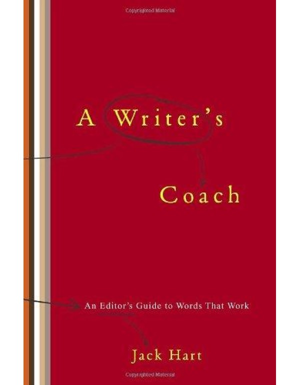 A Writer's Coach: An Editor's Guide to Words That ...