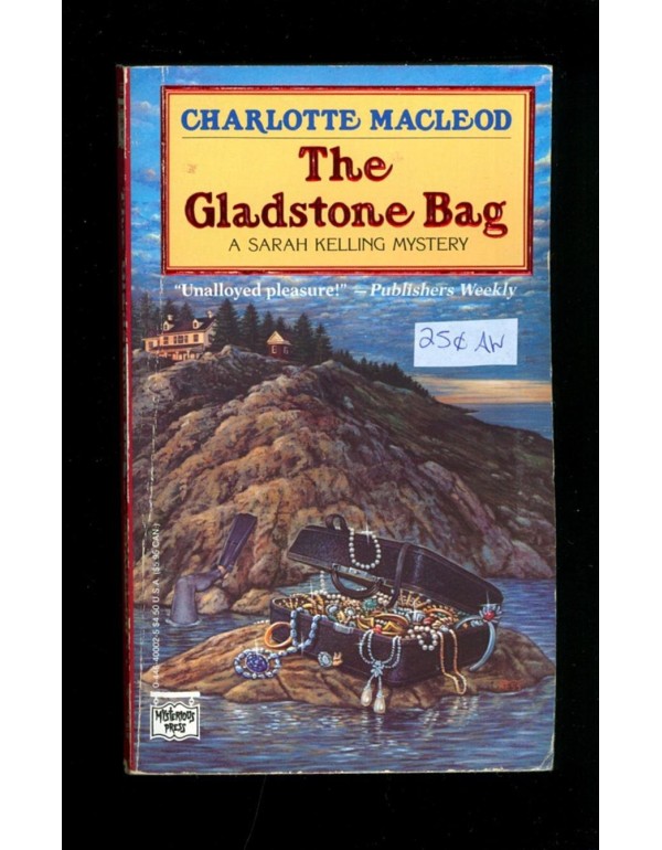 The Gladstone Bag: A Sarah Kelling Mystery