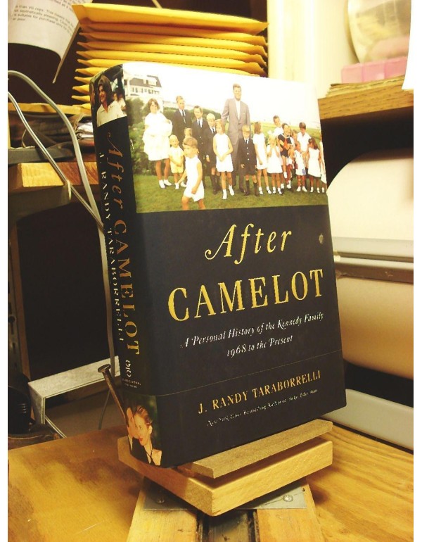 After Camelot: A Personal History of the Kennedy F...