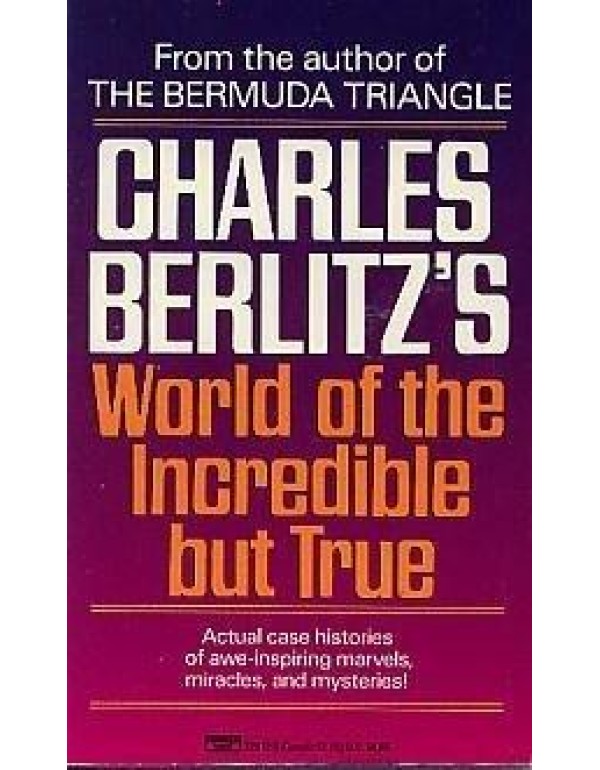 Charles Berlitz's World of the Incredible But True