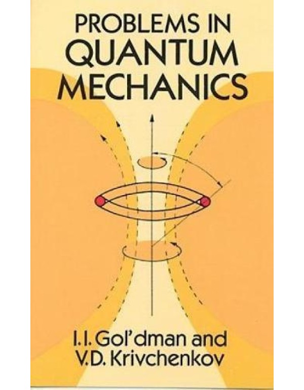 Problems in Quantum Mechanics (Dover Books on Phys...