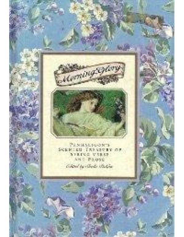 Morning Glory: Penhaligon's Scented Treasury of Sp...