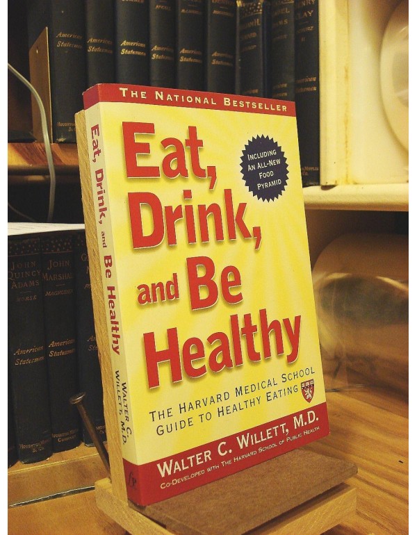 Eat, Drink, and Be Healthy: The Harvard Medical Sc...