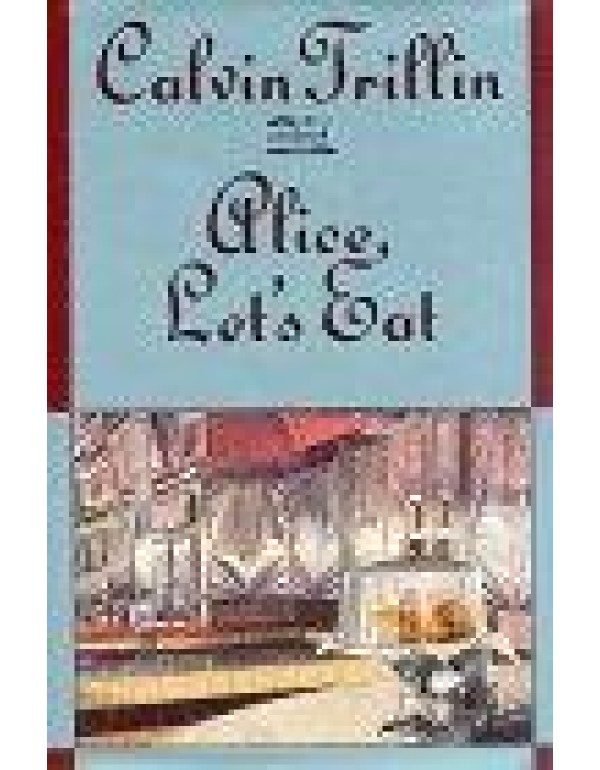 Alice Let's Eat: Further Adventures of a Happy Eat...