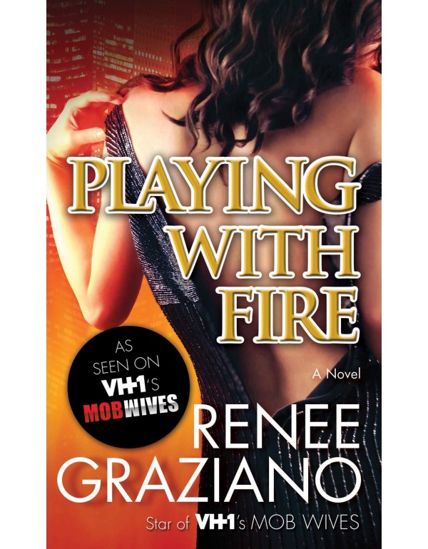 Playing with Fire: A Novel