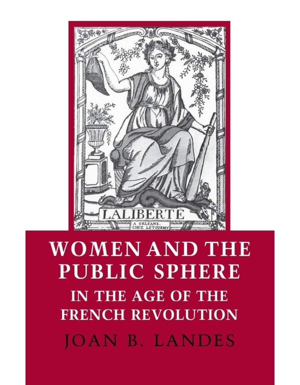 Women and the Public Sphere in the Age of the Fren...