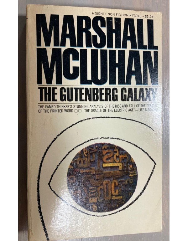 The Gutenberg Galaxy: The Making of Typographic Ma...