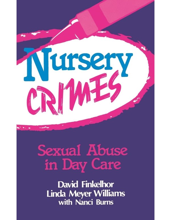 Nursery Crimes: Sexual Abuse in Day Care