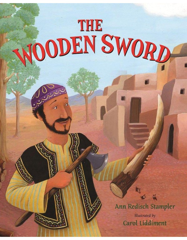 The Wooden Sword: A Jewish Folktale from Afghanist...