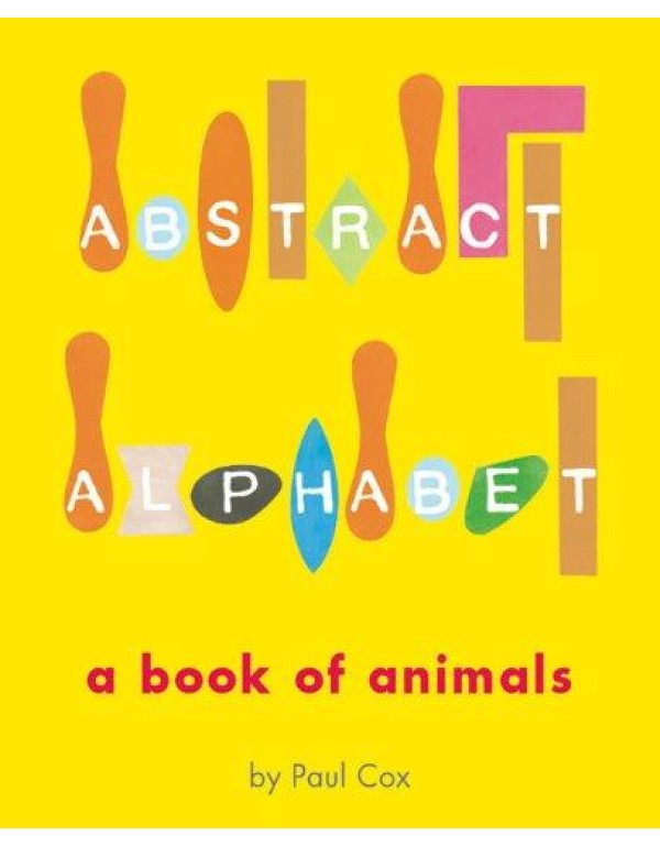 Abstract Alphabet: An Animal ABC