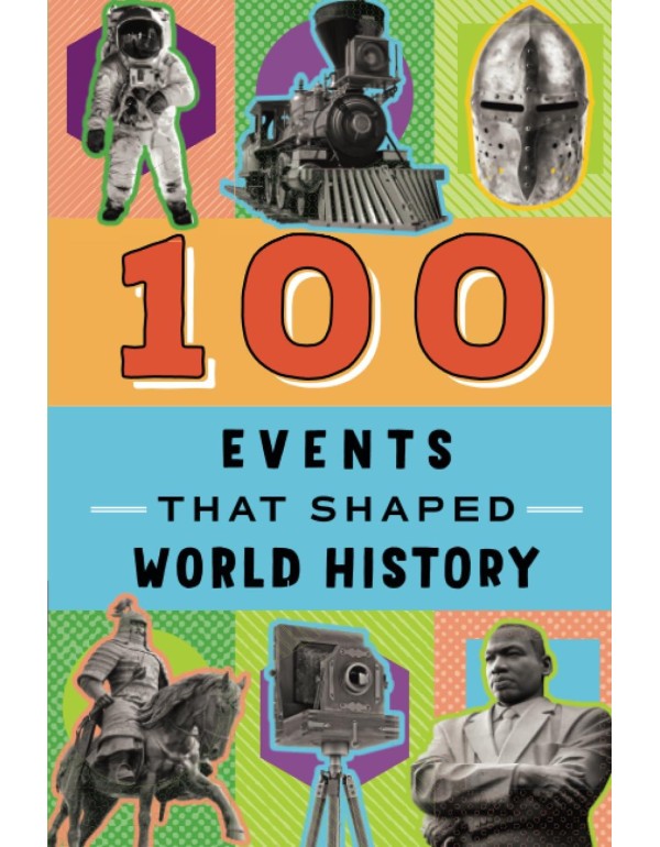 100 Events That Shaped World History (100 Series)