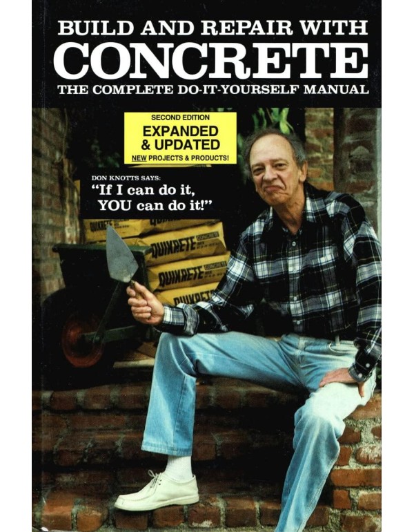 Build and Repair With Concrete : The Complete Do-I...