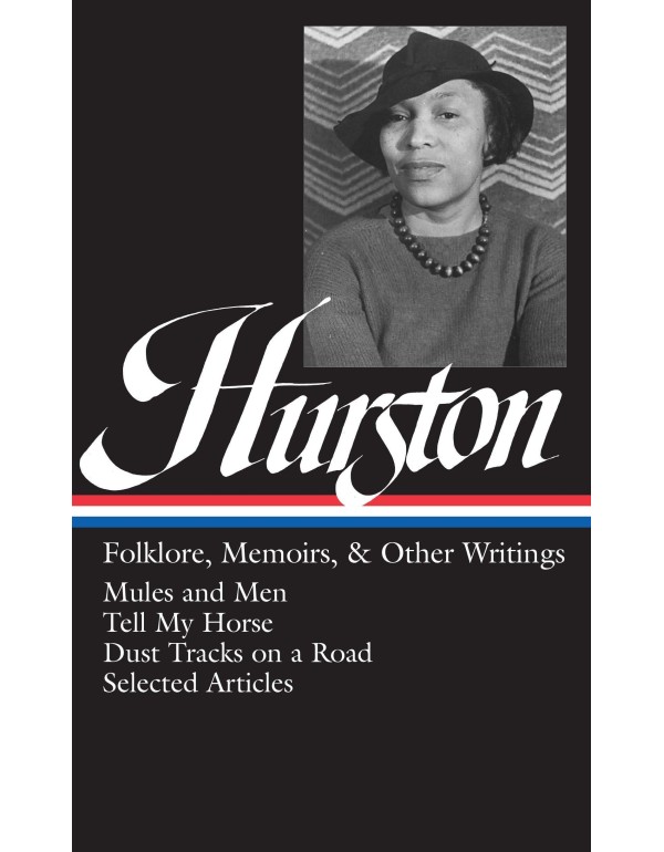 Zora Neale Hurston : Folklore, Memoirs, and Other ...