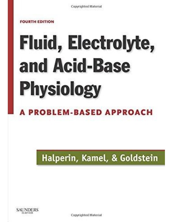 Fluid, Electrolyte and Acid-Base Physiology: A Pro...