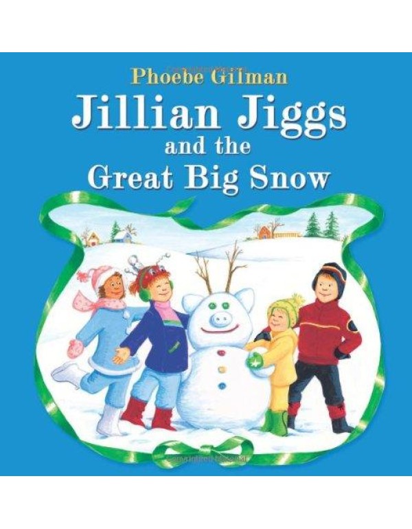 Jillian Jiggs and the Great Big Snow