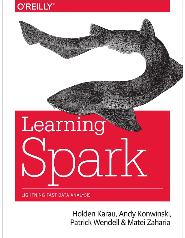 Learning Spark: Lightning-Fast Big Data Analysis