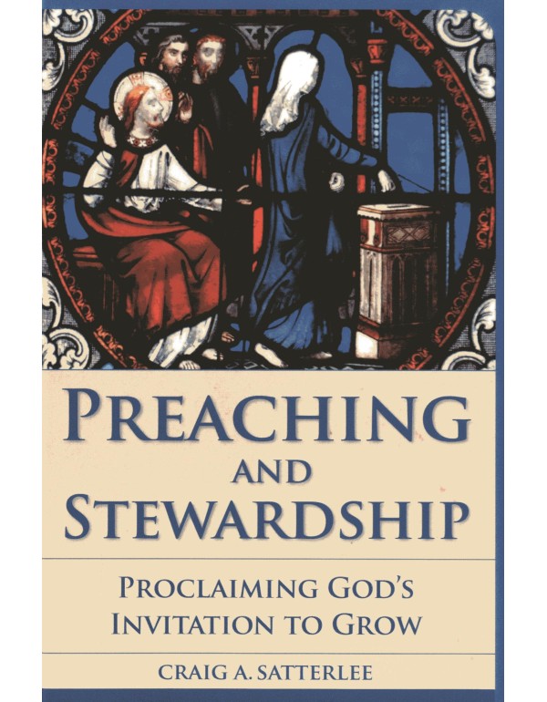 Preaching and Stewardship: Proclaiming God's Invit...