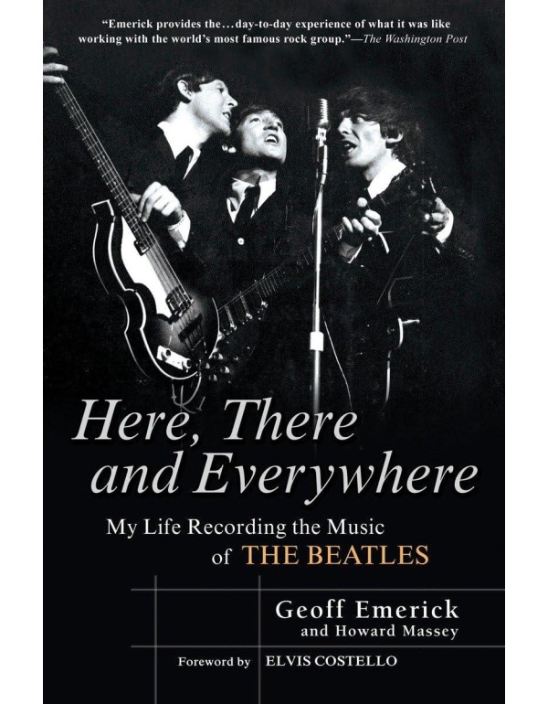 Here, There and Everywhere: My Life Recording the ...