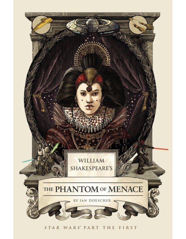 William Shakespeare's The Phantom of Menace: Star ...