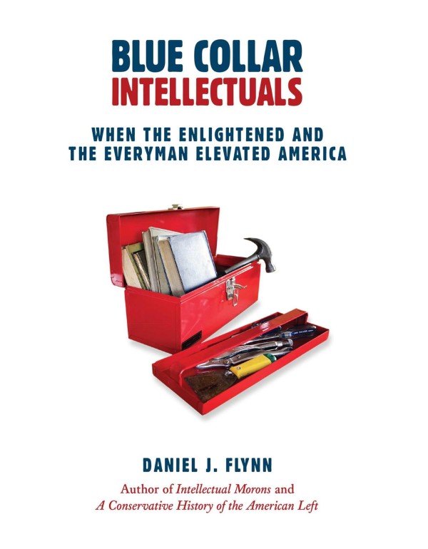 Blue Collar Intellectuals: When the Enlightened an...