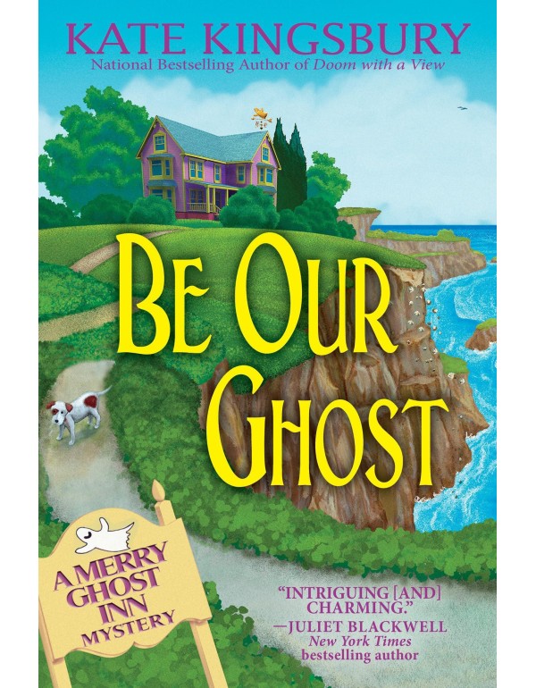 Be Our Ghost: A Merry Ghost Inn Mystery