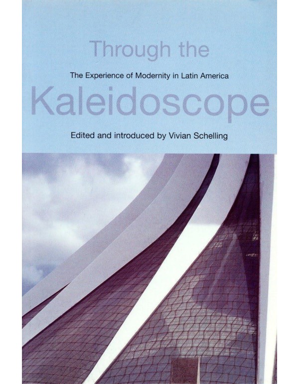 Through the Kaleidoscope: The Experience of Modern...