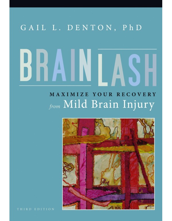 Brainlash: Maximize Your Recovery From Mild Brain ...