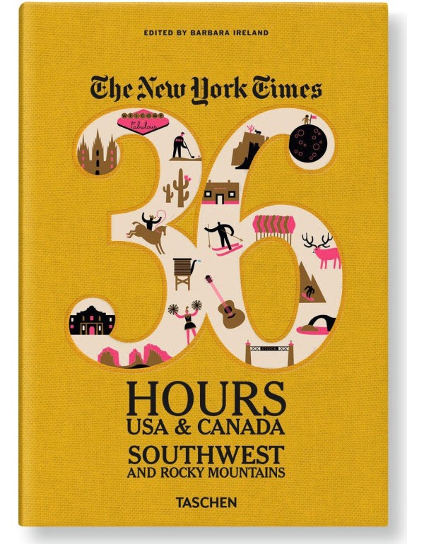 The New York Times 36 Hours USA & Canada: Southwes...