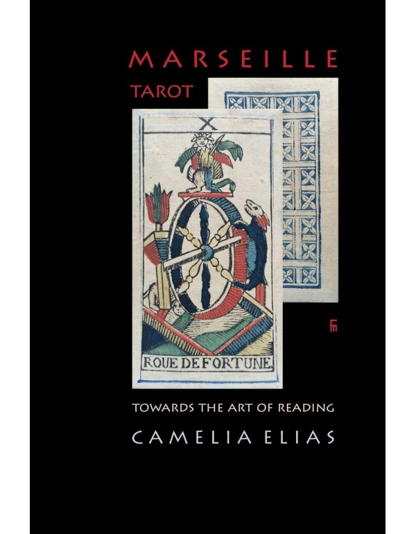 Marseille Tarot: Towards the Art of Reading (Divin...